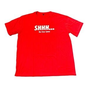 Red T-Shirt 2XL with Unique Saying "SHH...NO ONE CARES" – Humor‎ Fashion